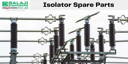 Isolator Spare Parts